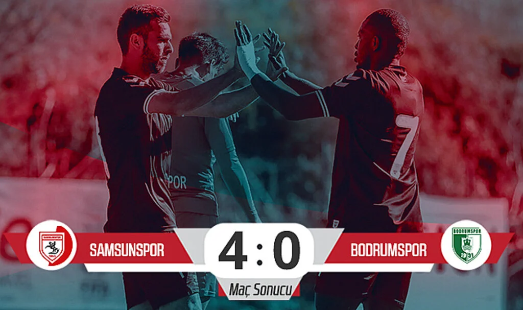 Son Dakika! Samsunspor: 4 – Bodrumspor: 0 (Maç Sonucu)