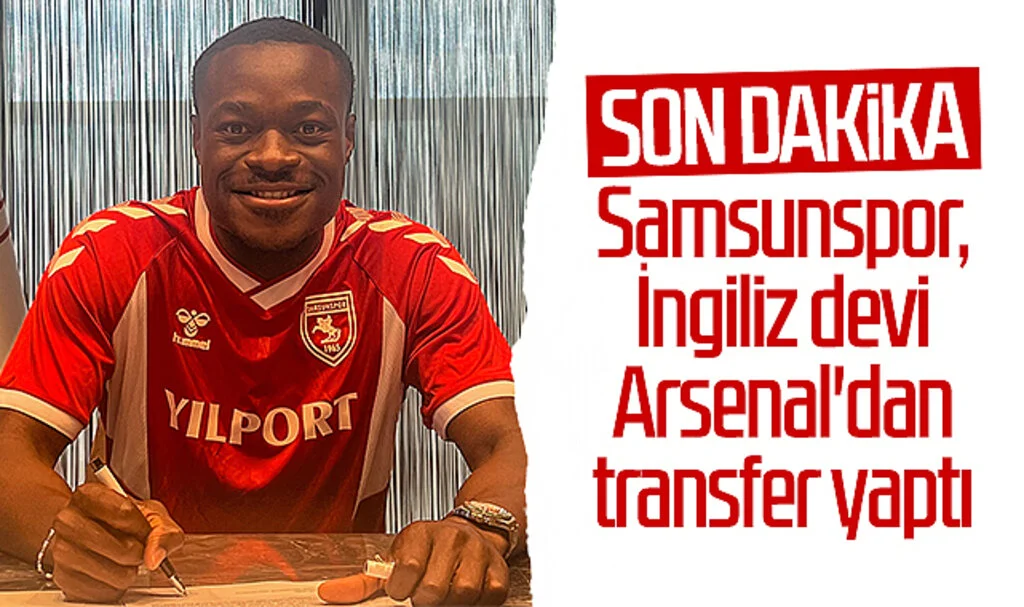 Son Dakika!.. Samsunspor, İngiliz Devi Arsenal'dan Transfer Yaptı