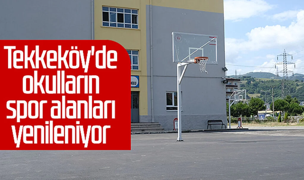Tekkeköy'de okulların spor alanları yenileniyor