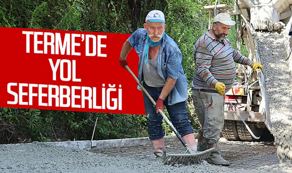 Terme'de yol seferberliği