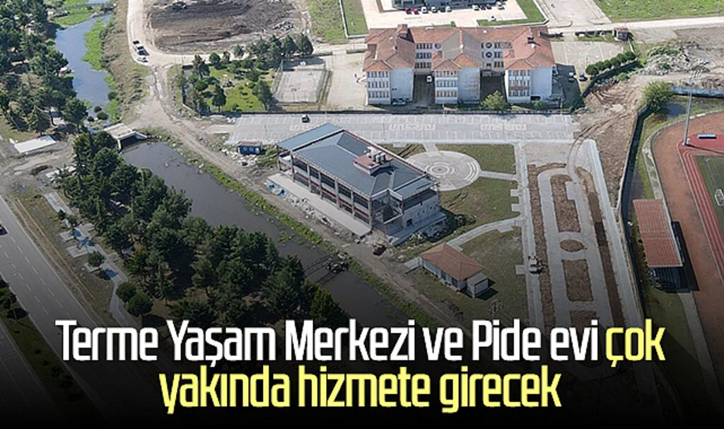 Terme Yaşam Merkezi ve Pide evi çok yakında hizmete girecek