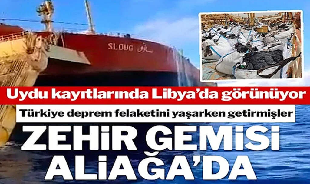 Uydu Kayıtlarında Libya’da Görünen Zehir Gemisinin Türkiye’de Olduğu Ortaya Çıktı
