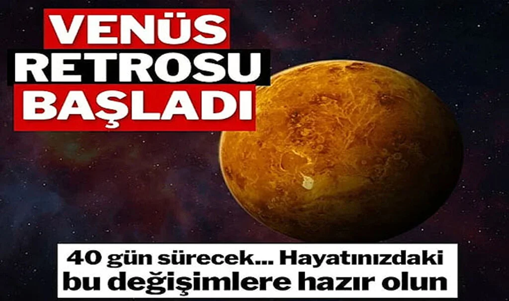 Venüs Retrosu Başladı: Aşkta Netlik ve Bolluk Zamanı