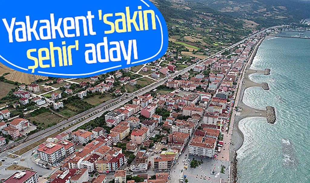 Yakakent 'sakin şehir' adayı