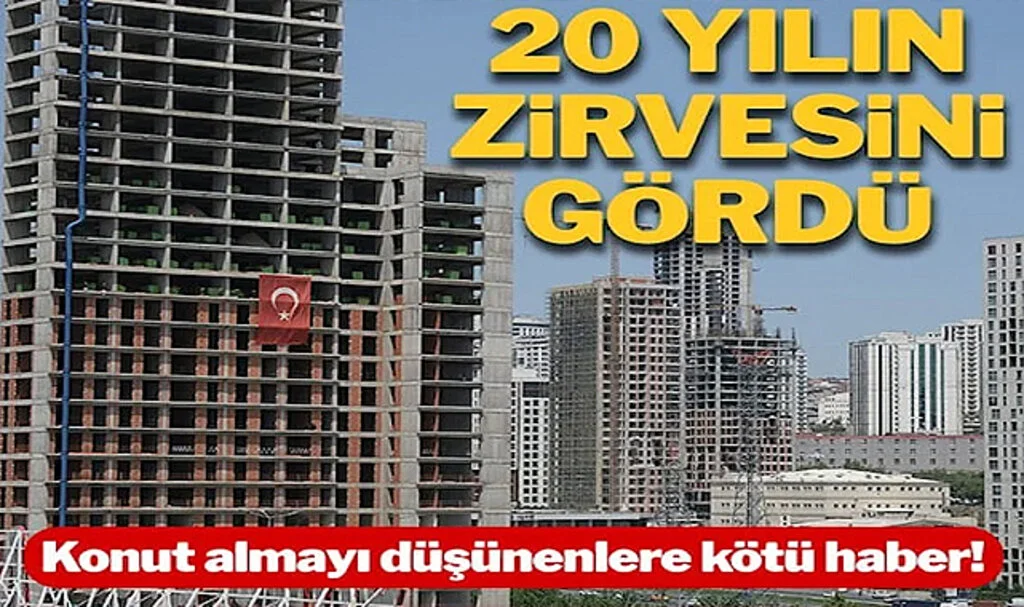 ABD ve Türkiye’de Konut kredisi faizleri 20 yılın zirvesinde