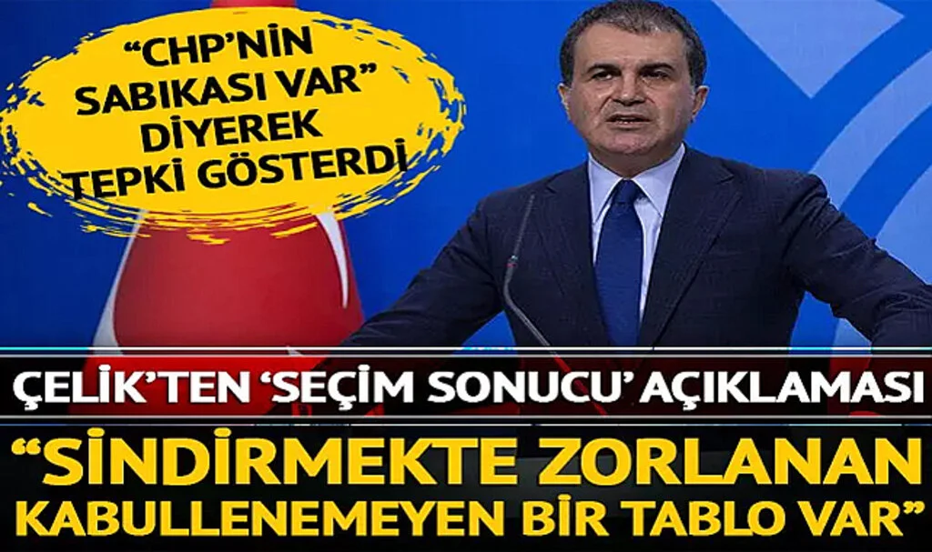 AK Parti Sözcüsü Çelik'ten 'seçim sonucu' açıklaması: Sindirmekte zorlanan, kabullenemeyen bir tablo var