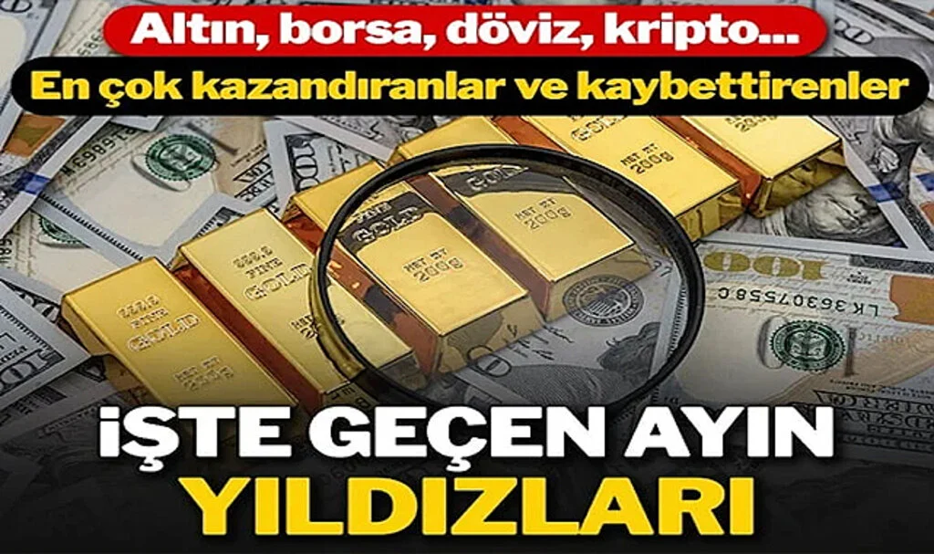 Altın, Borsa, Döviz, Bitcoin… İşte Temmuzda En Çok Kazandıranlar
