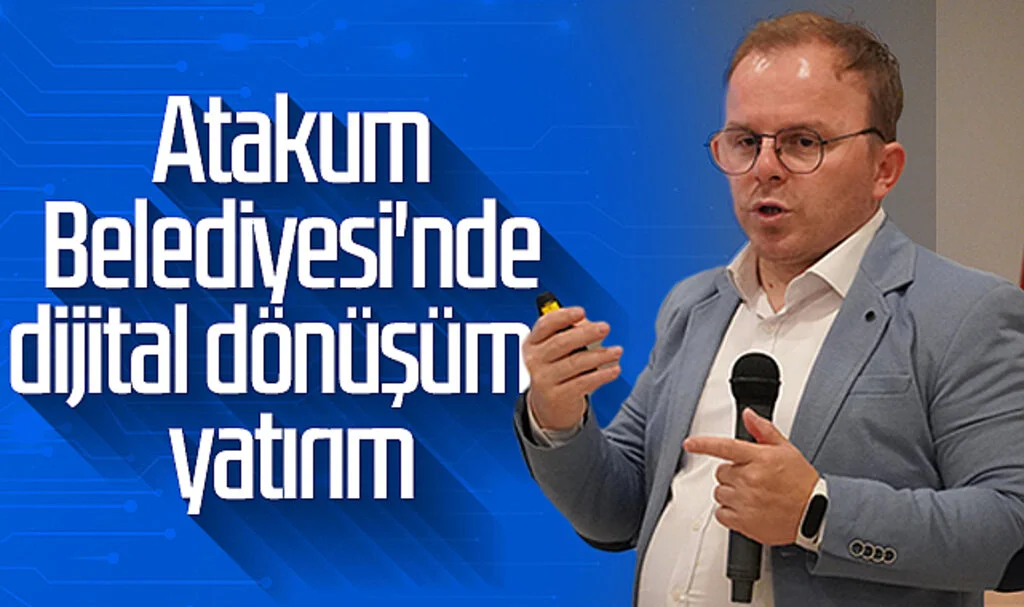 Atakum Belediyesi'nde dijital dönüşüme yatırım