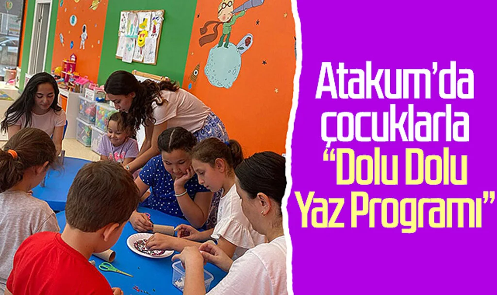 Atakum'da çocuklarla “Dolu Dolu Yaz Programı”