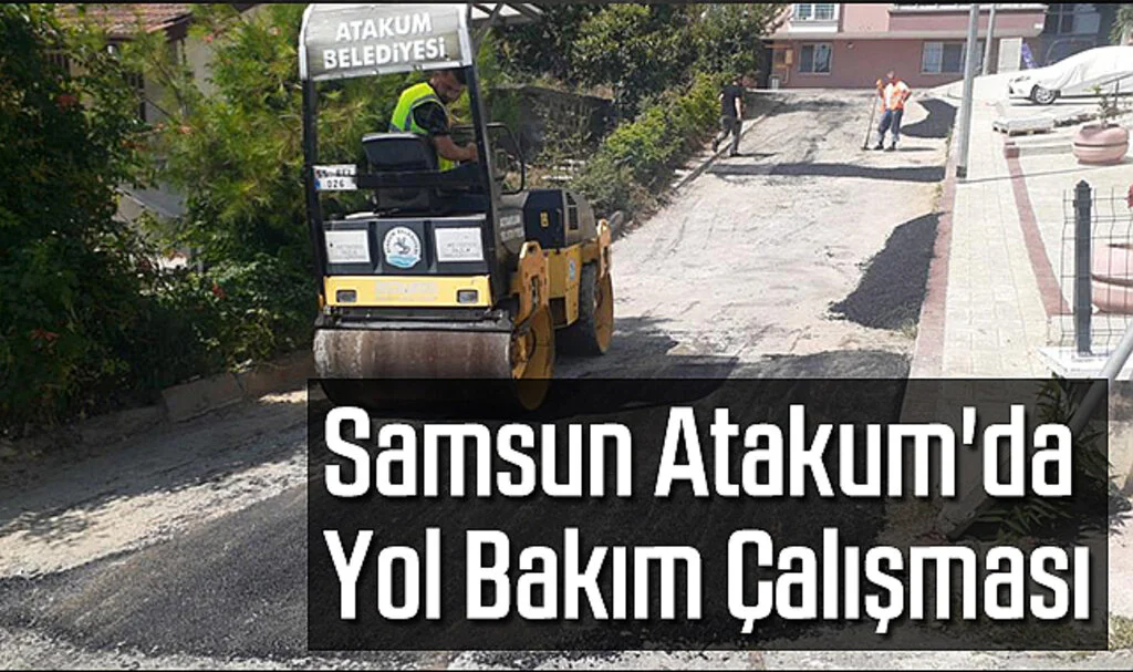 Atakum'da Yol Bakım Çalışması