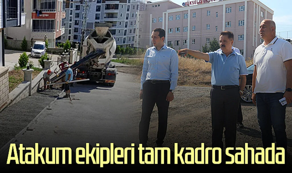 Atakum ekipleri tam kadro sahada