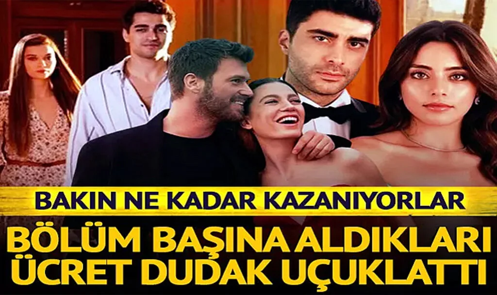 Bölüm başına aldıkları ücret dudak uçuklattı! Kıvanç Tatlıtuğ, Serenay Sarıkaya, Afra Saraçoğlu, Sıla Türkoğlu...