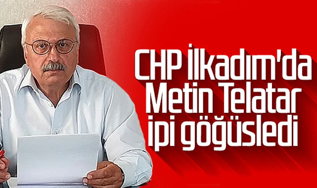 CHP İlkadım'da Metin Telatar yeniden başkan seçildi