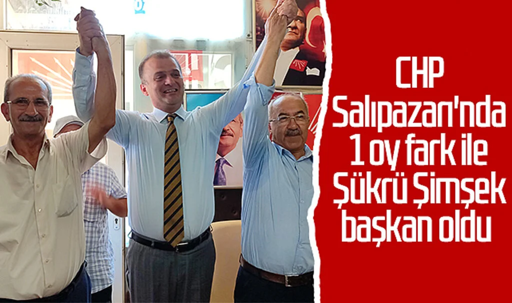 CHP Salıpazarı'nda 1 oy fark ile Şükrü Şimşek başkan oldu 