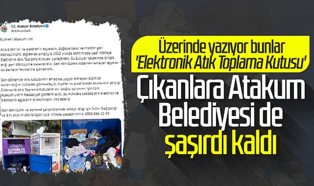Çıkanlara Atakum Belediyesi de şaşırdı kaldı! Üzerinde yazıyor bunlar 'Elektronik Atık Toplama Kutusu' 