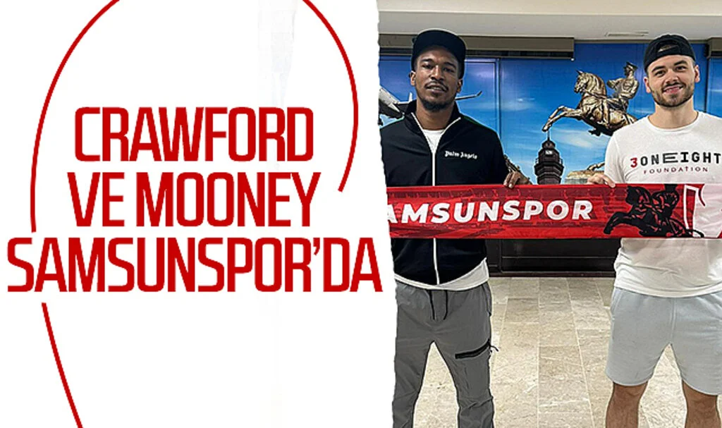 Crawford ve Mooney Samsunspor'da
