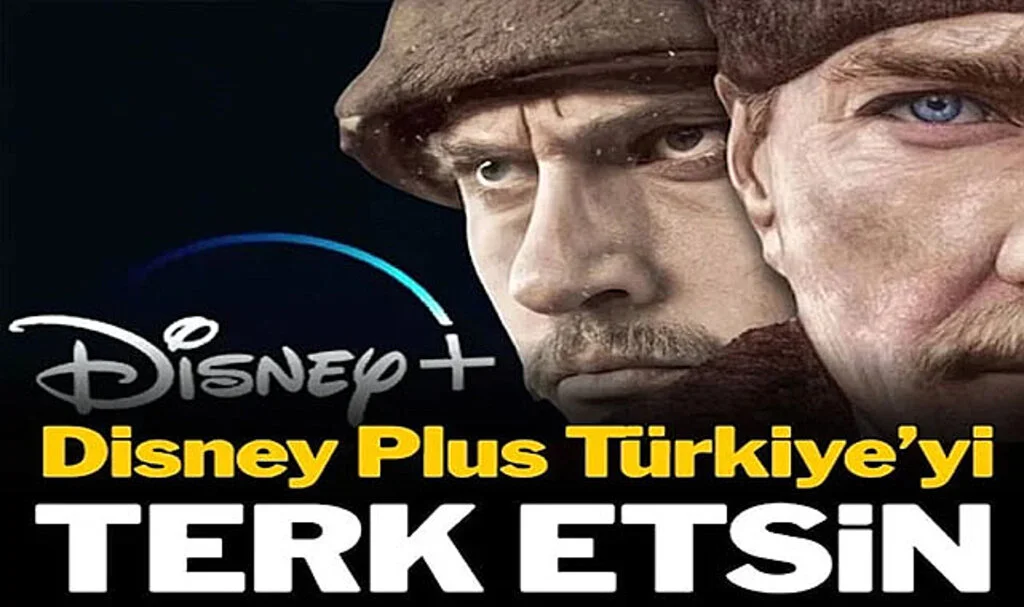 Disney Plus Türkiye’yi Terk Etsin