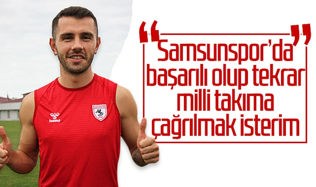Emre Kılınç: “Samsunspor’da başarılı olup tekrar milli takıma çağrılmak isterim”