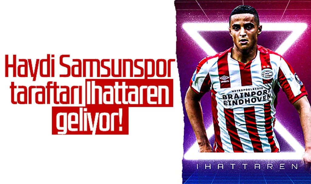Haydi Samsunspor Taraftarı Ihattaren Geliyor!
