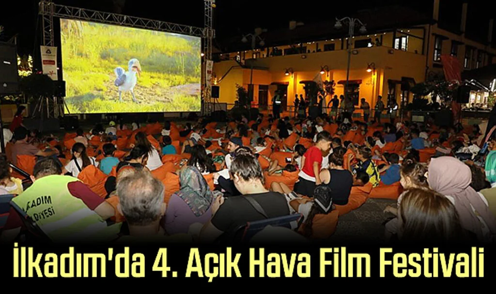 İlkadım'da 4. Açık Hava Film Festivali