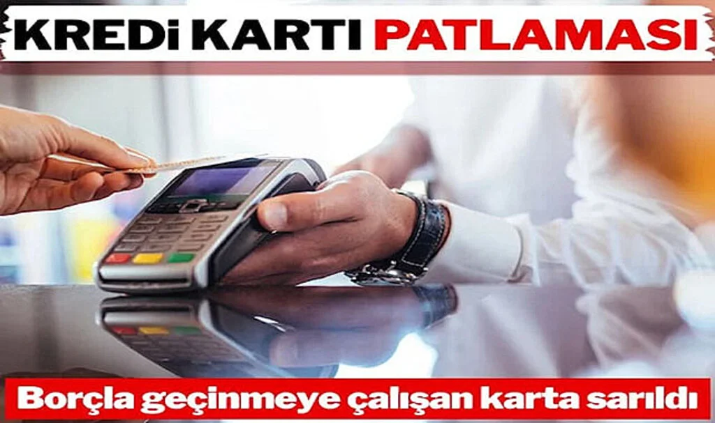 Kredi Kartı Kullanımı Patladı