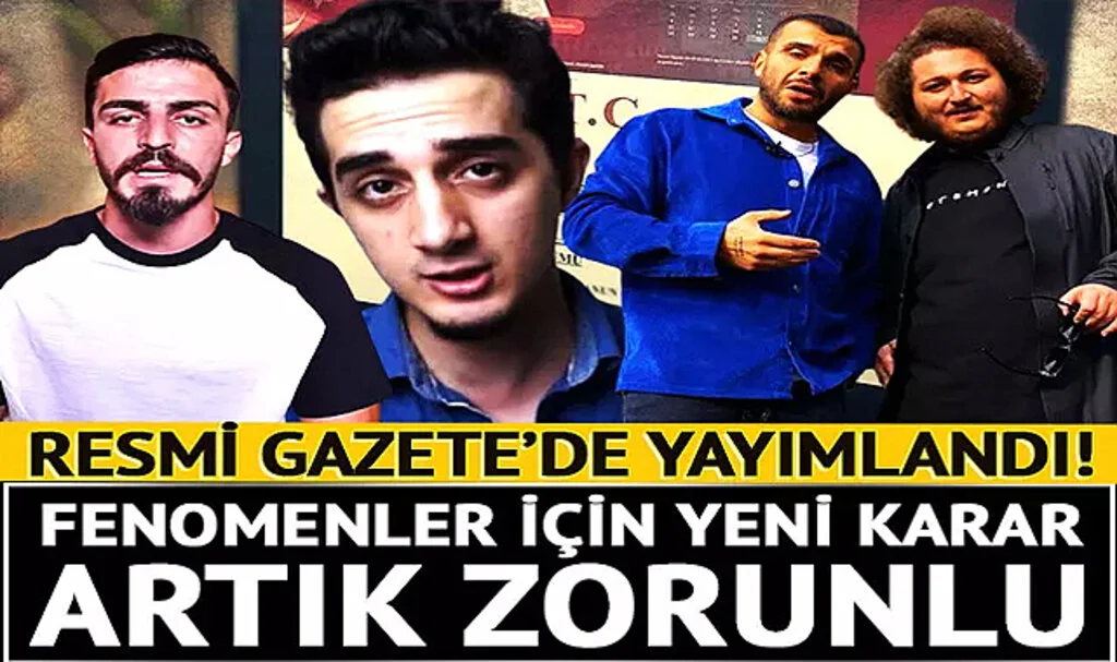 Resmi Gazete'de Yayımlandı! 'Fenomenler' İçin Yeni Karar: Artık Zorunlu...