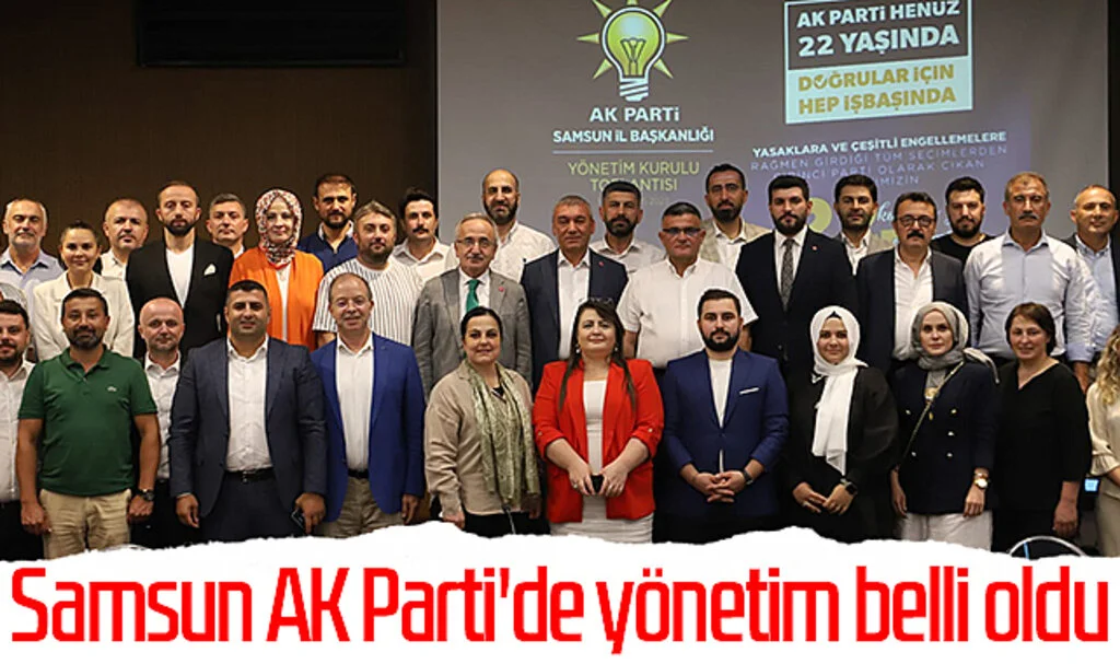 Samsun AK Parti'de yönetim belli oldu