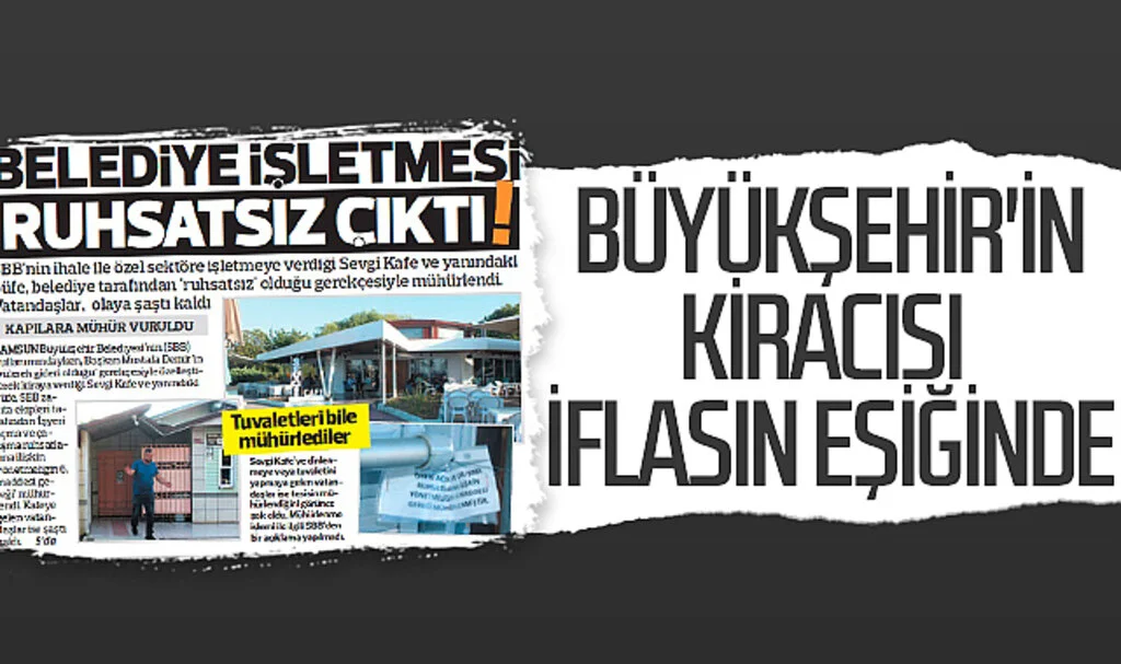 Samsun Büyükşehir Belediyesi'nin kiracısı iflasın eşiğinde
