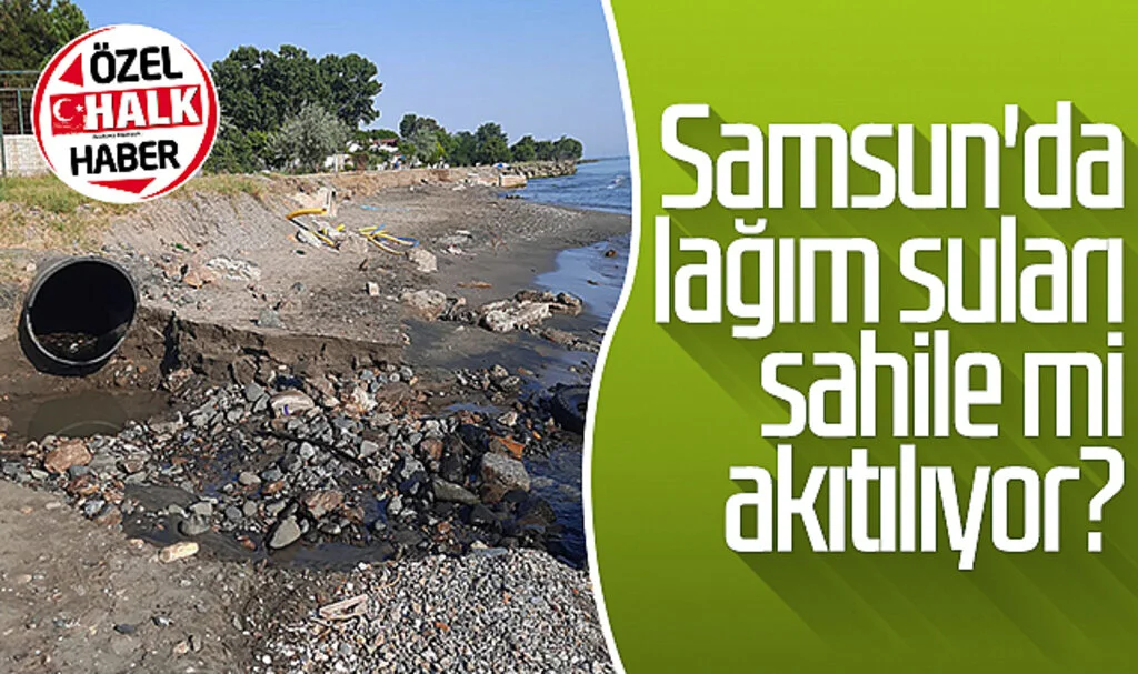 Samsun'da lağım suları sahile mi akıtılıyor?