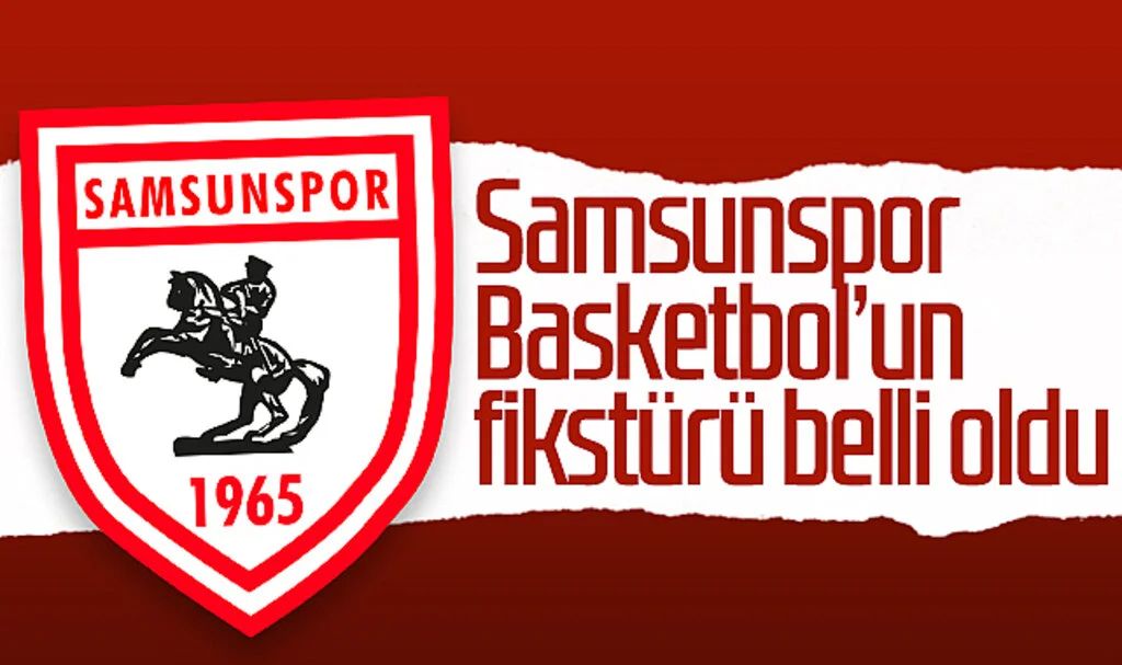 Samsunspor Basketbol'un fikstürü belli oldu