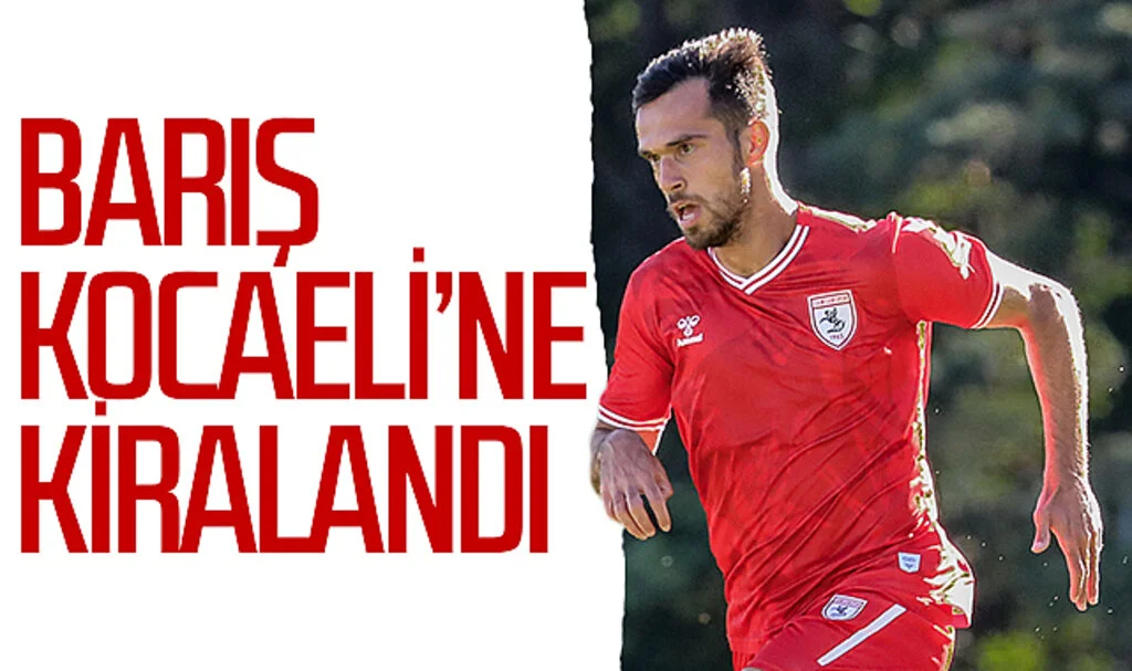 Samsunspor'da Barış Alıcı Kocaelispor'a kiralandı