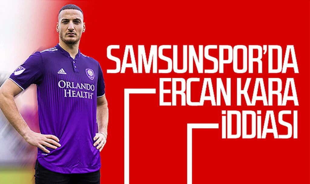 Samsunspor’da Ercan Kara iddiası