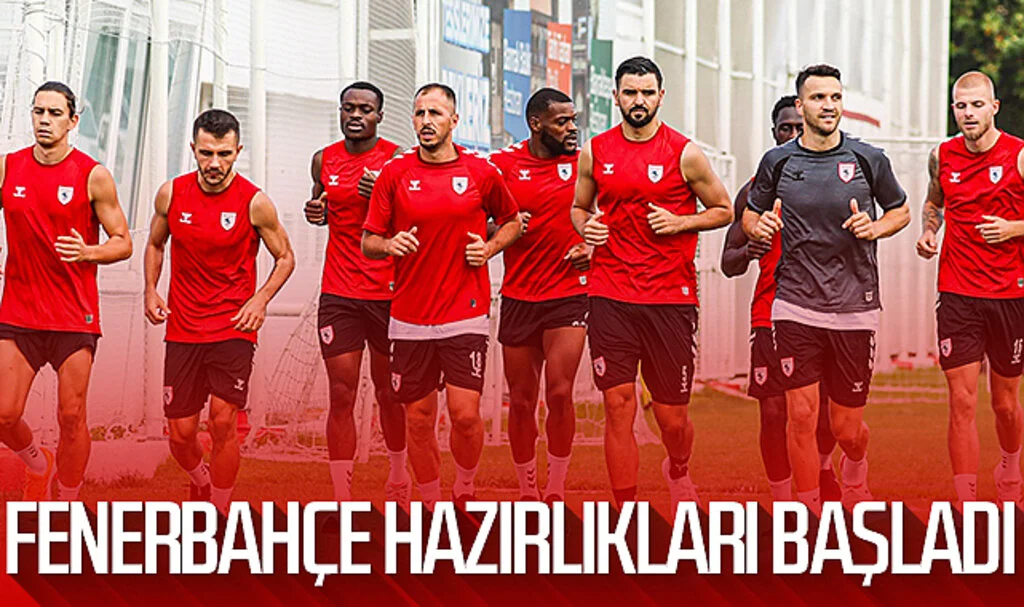 Samsunspor, Fenerbahçe hazırlıklarına başladı