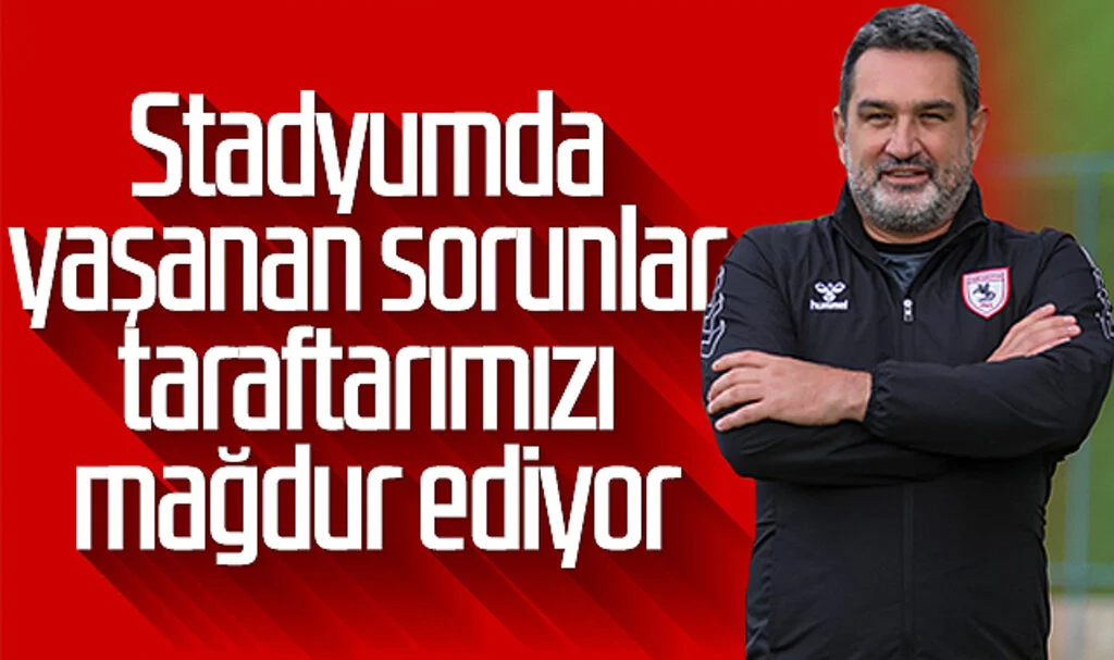 Samsunspor Genel Müdürü ve İcra Kurulu Üyesi Soner Soykan: "Stadyumda yaşanan sorunlar taraftarımızı mağdur ediyor"