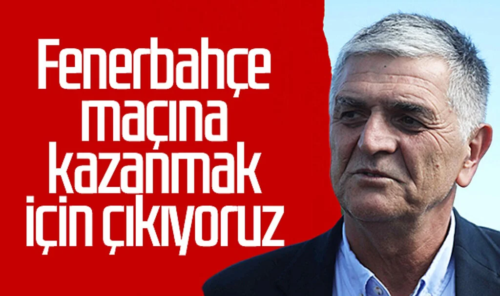 Samsunspor İcra Kurulu Üyesi Suat Çakır: Fenerbahçe maçına kazanmak için çıkıyoruz
