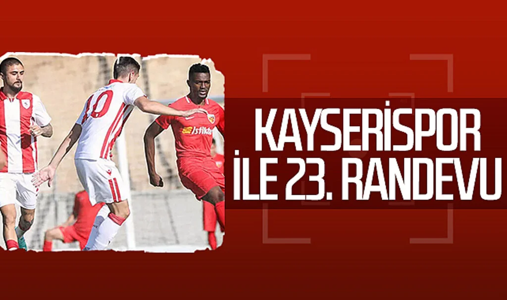 Samsunspor ile Kayserispor 23. kez karşı karşıya geliyor