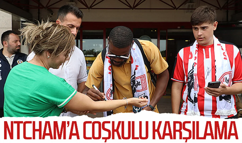 Samsunspor'un yeni transferi Olivier Ntcham'a coşkulu karşılama