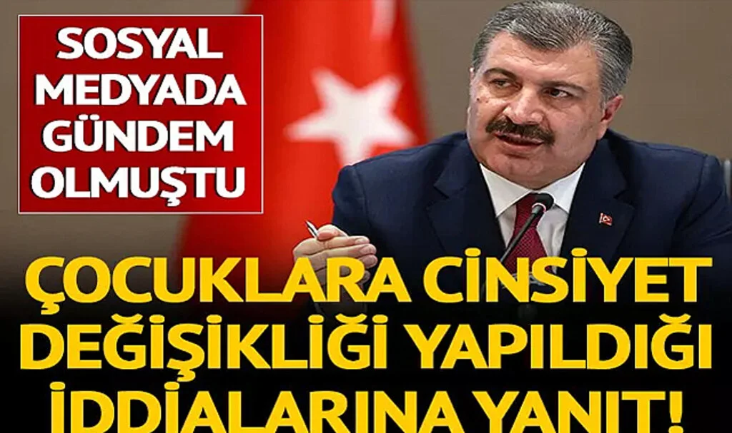 SON DAKİKA | Bakan Koca'dan çocuklara cinsiyet değişikliği yapıldığı iddialarına yanıt! 'Buna asla müsaade etmeyiz'