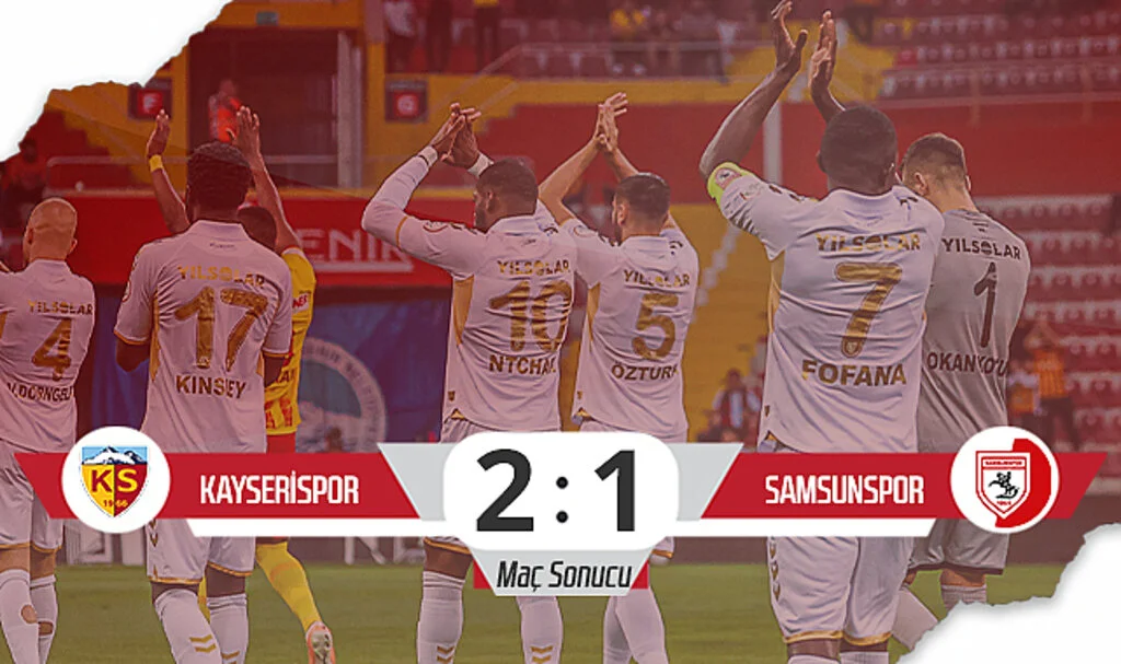 Son Dakika! Kayserispor: 2 – Samsunspor : 1 (Maç Sonucu)