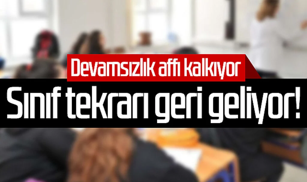 Liselerde sınıf tekrarı geri geliyor! Devamsızlık affı kalkıyor...