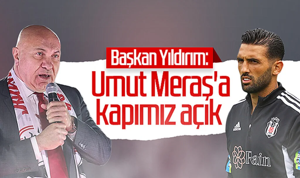 Son Dakika... Samsunspor Başkanı Yüksel Yıldırım: Umut Meraş'a kapımız açık