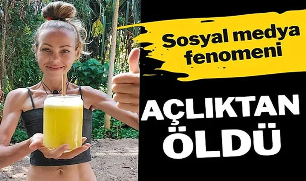 Sosyal Medya Fenomeni Açlıktan Öldü