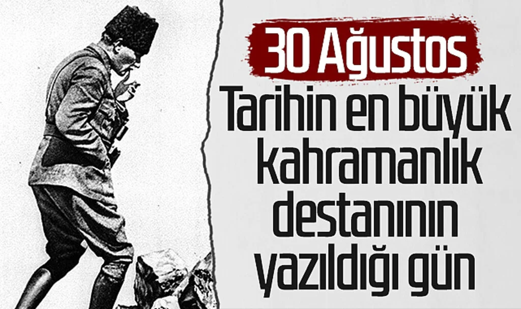 Tarihin en büyük kahramanlık destanının yazıldığı gün: 30 Ağustos