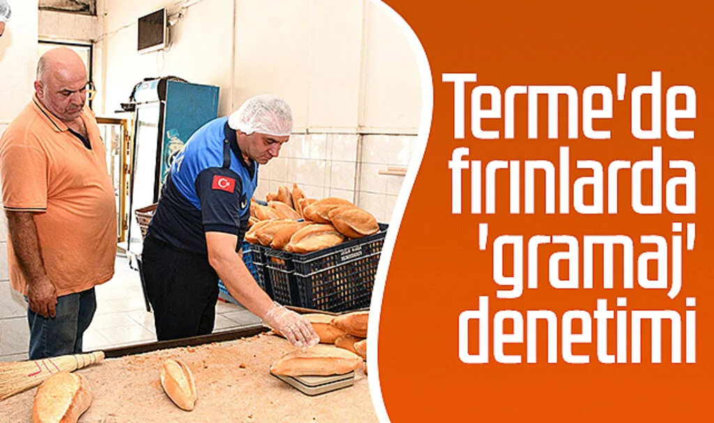 Terme'de fırınlarda 'gramaj' denetimi