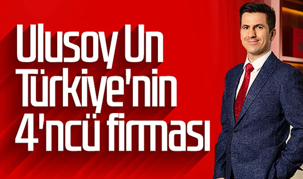 Ulusoy Un Türkiye'nin 4'ncü firması