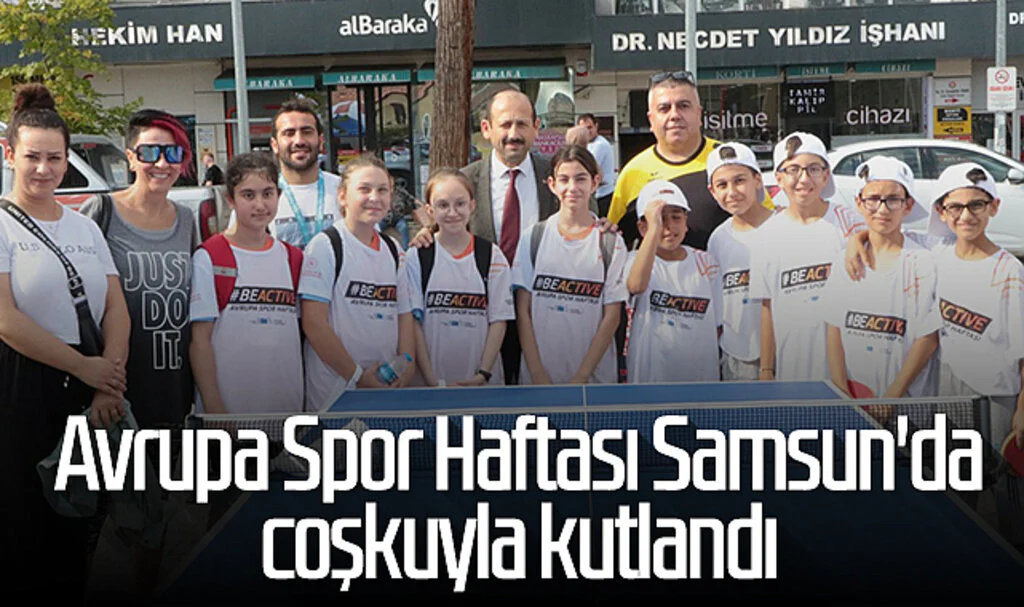 Avrupa Spor Haftası Samsun'da coşkuyla kutlandı
