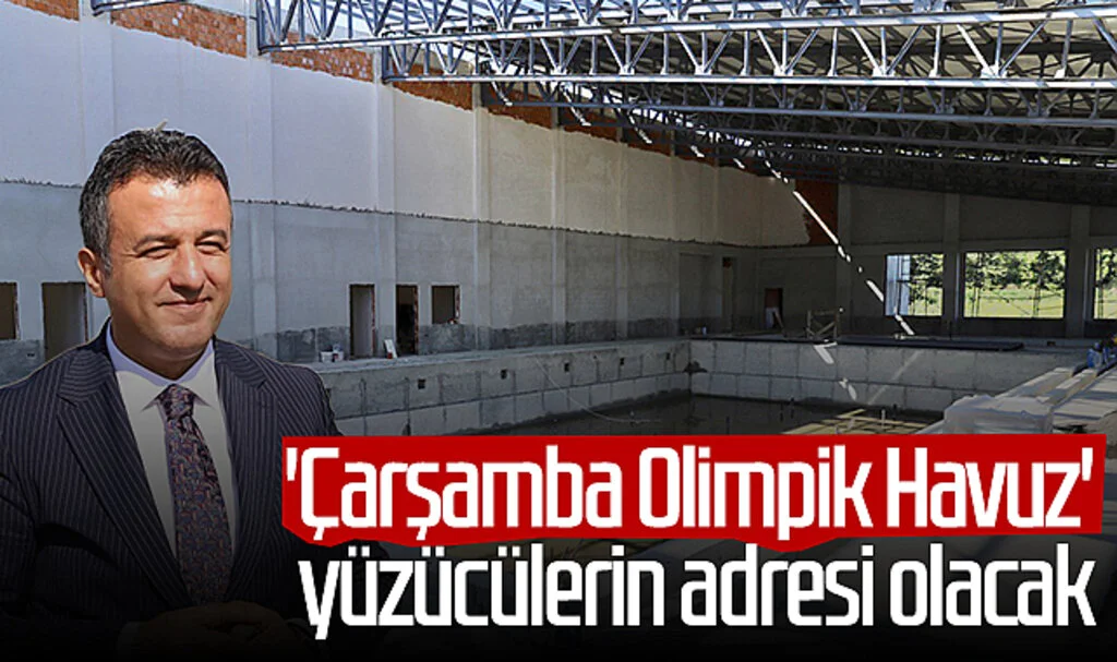 'Çarşamba Olimpik Havuz' yüzücülerin adresi olacak
