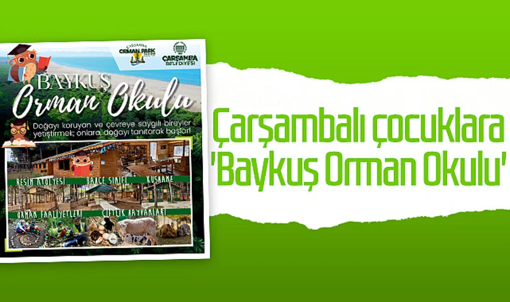 Çarşambalı çocuklara 'Baykuş Orman Okulu'