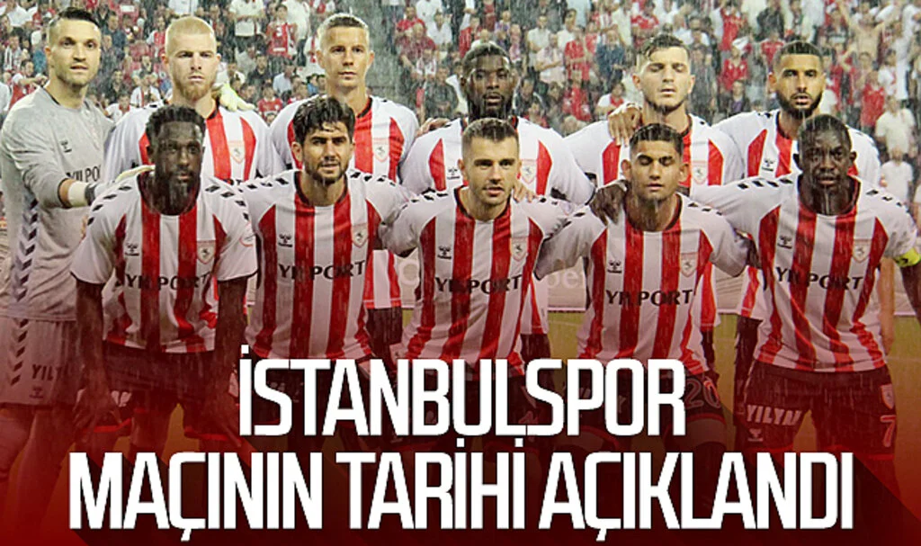 Ertelenen Samsunspor – İstanbulspor maçının tarihi belli oldu