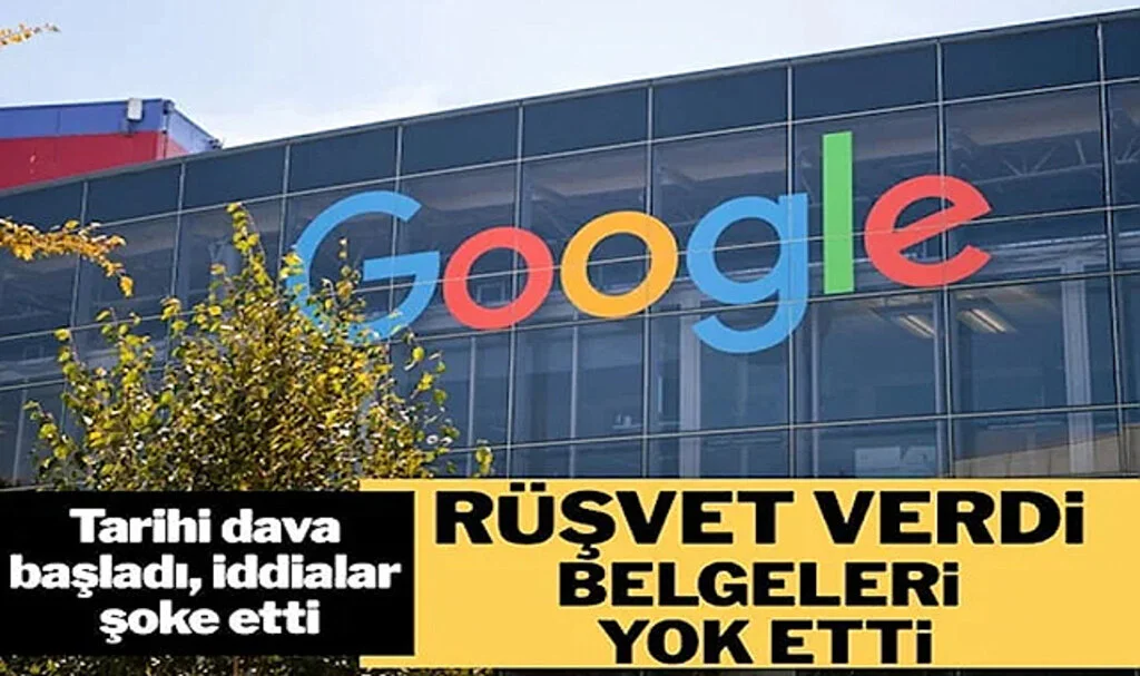 Google Davasındaki İddialar Şoke Etti… Kendini Böyle Savundu